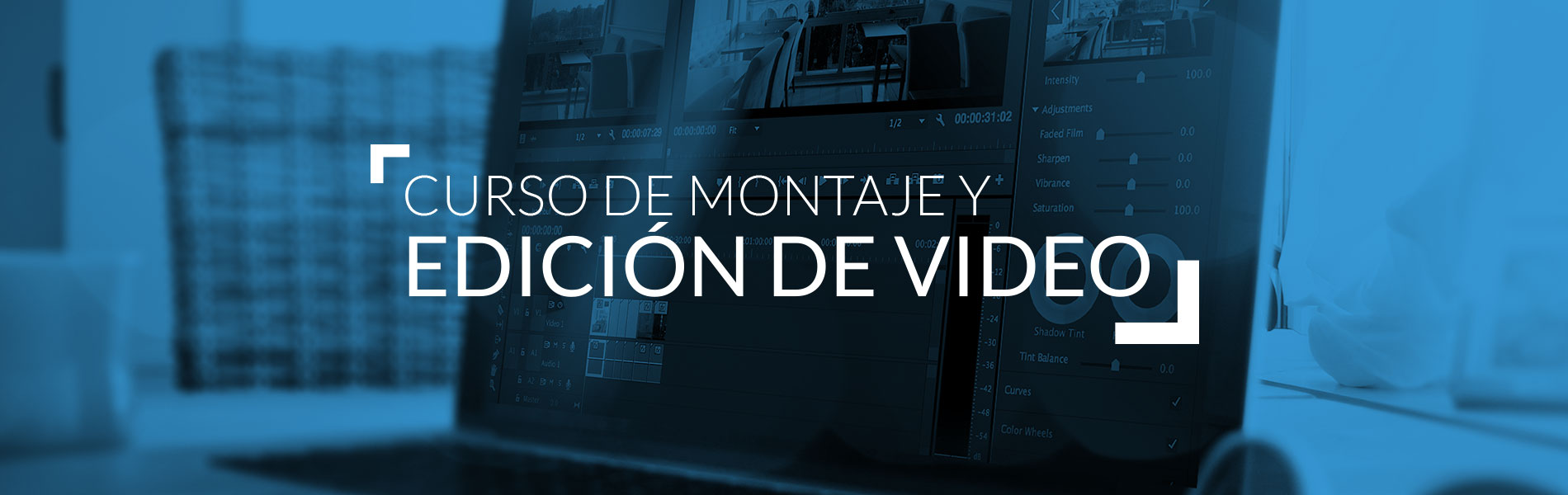 Curso de Montaje y edicion de video