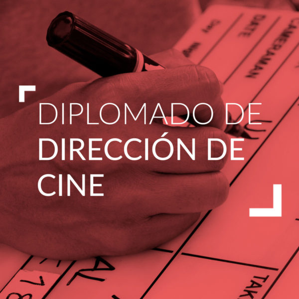 Diplomado Dirección de Cine