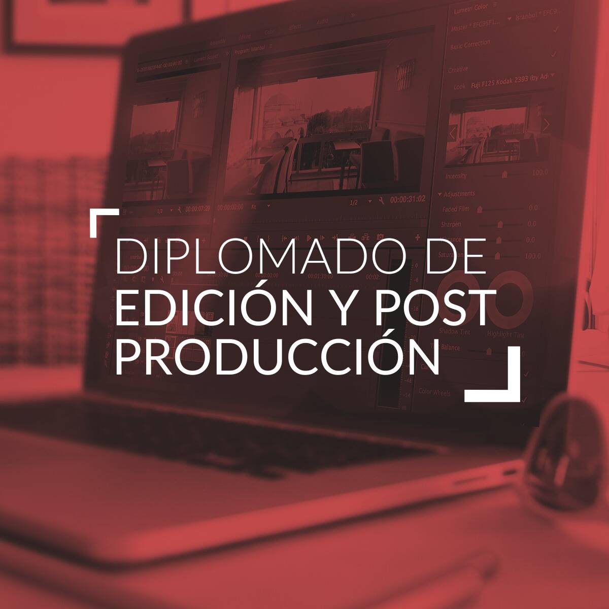 Diplomado de Edición y Post Produccion de Video