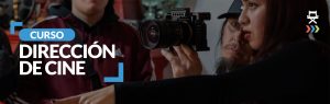 Curso Dirección de Cine