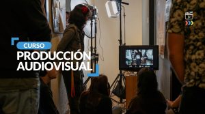 Curso Producción Audiovisual