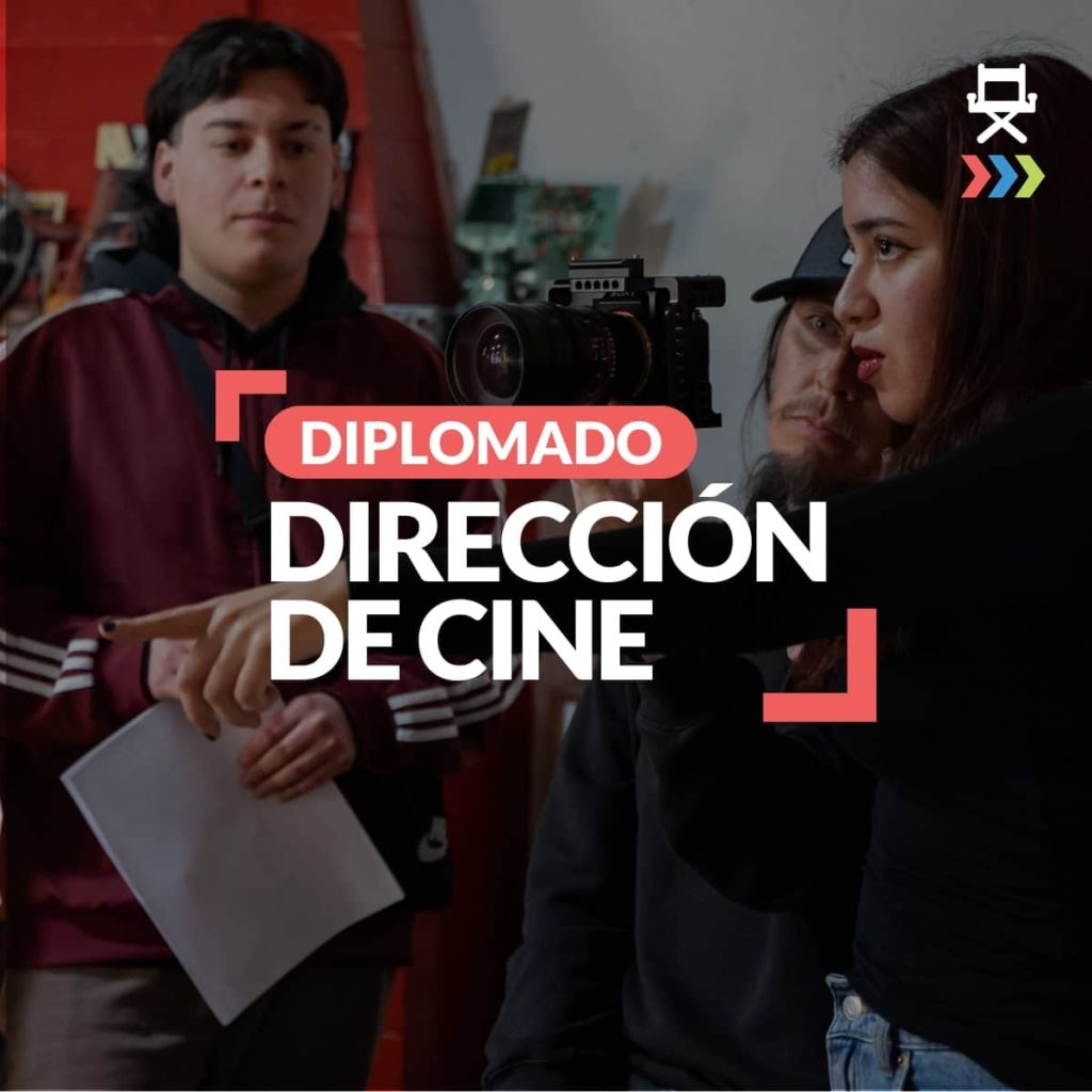 Diplomado Dirección de Cine