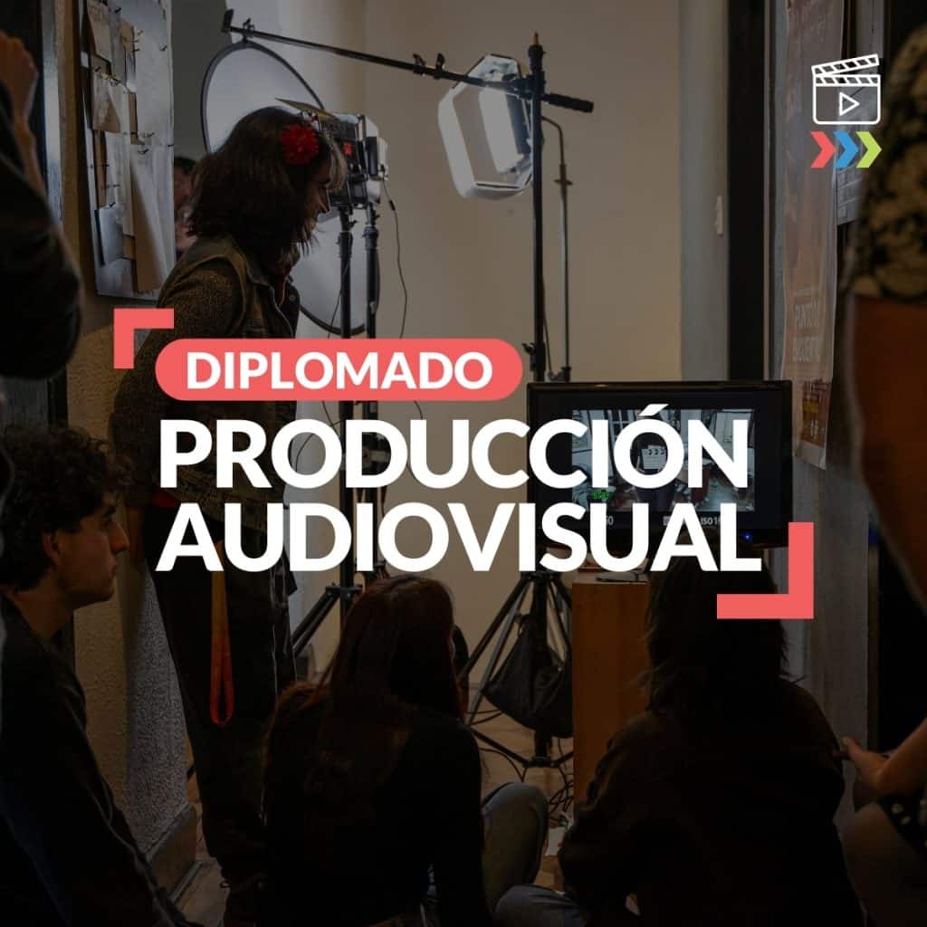 Diplomado de Producción Audiovisual